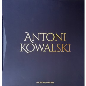  Album monograficzny Antoni Kowalski Malarstwo, wyd. Artes Graficas Palermo, 143 strony, Madryt 2019 